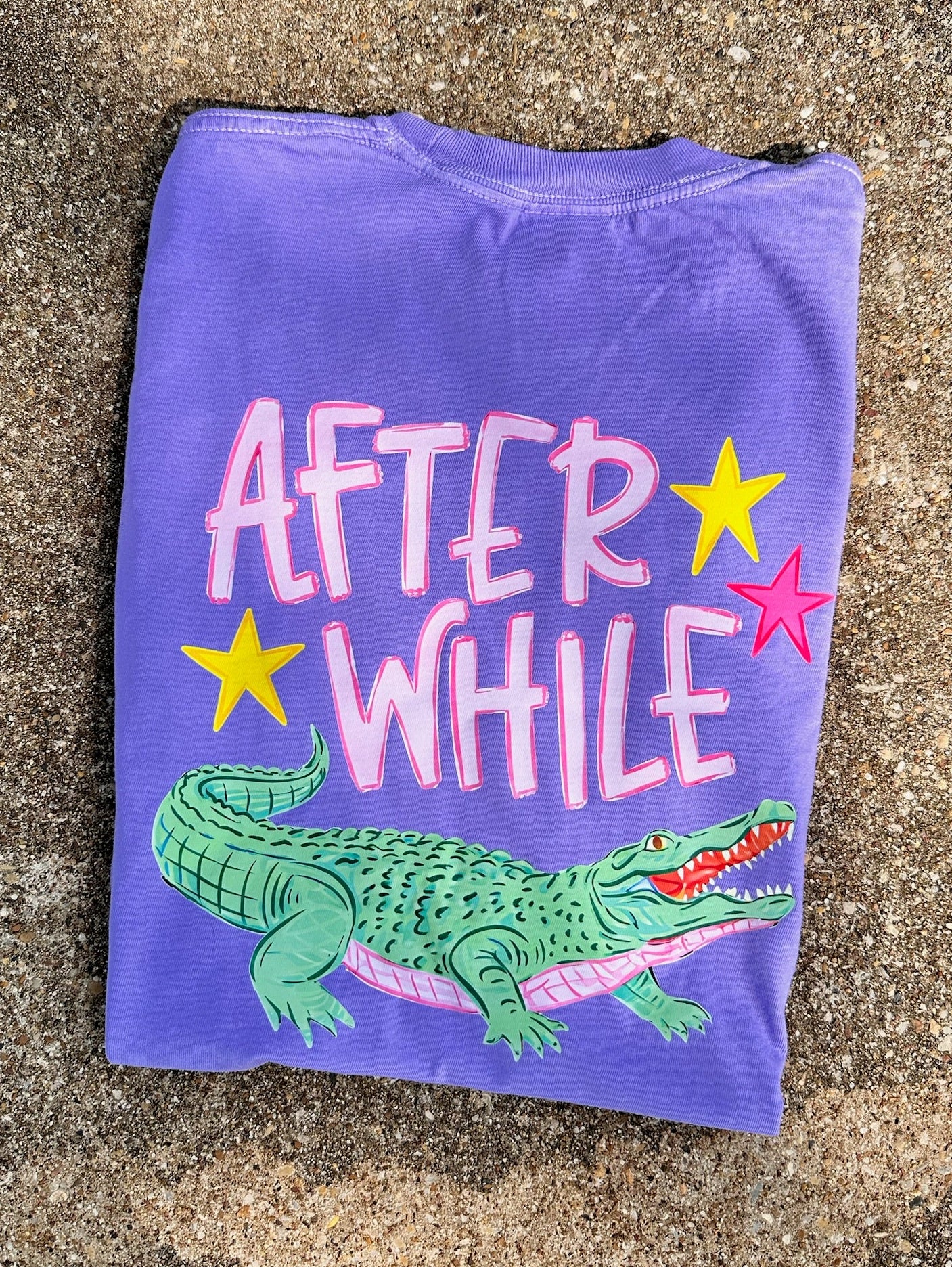 Later Gator After While Crocodile Tee