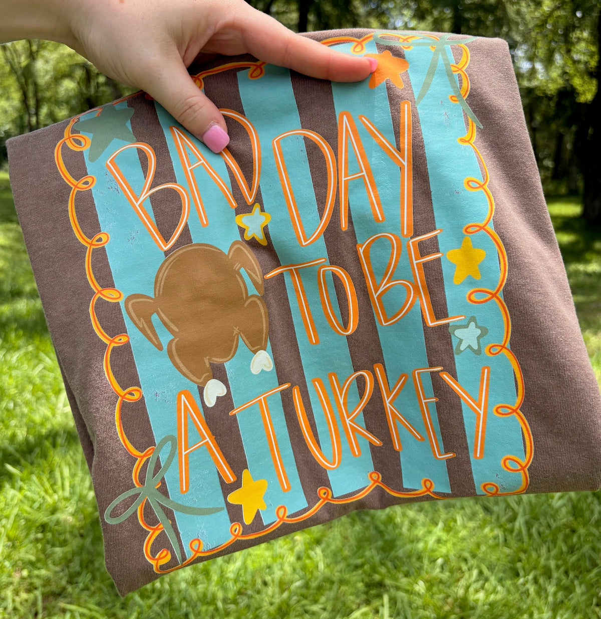 Bad Day To Be A Turkey Comfort Color Tee