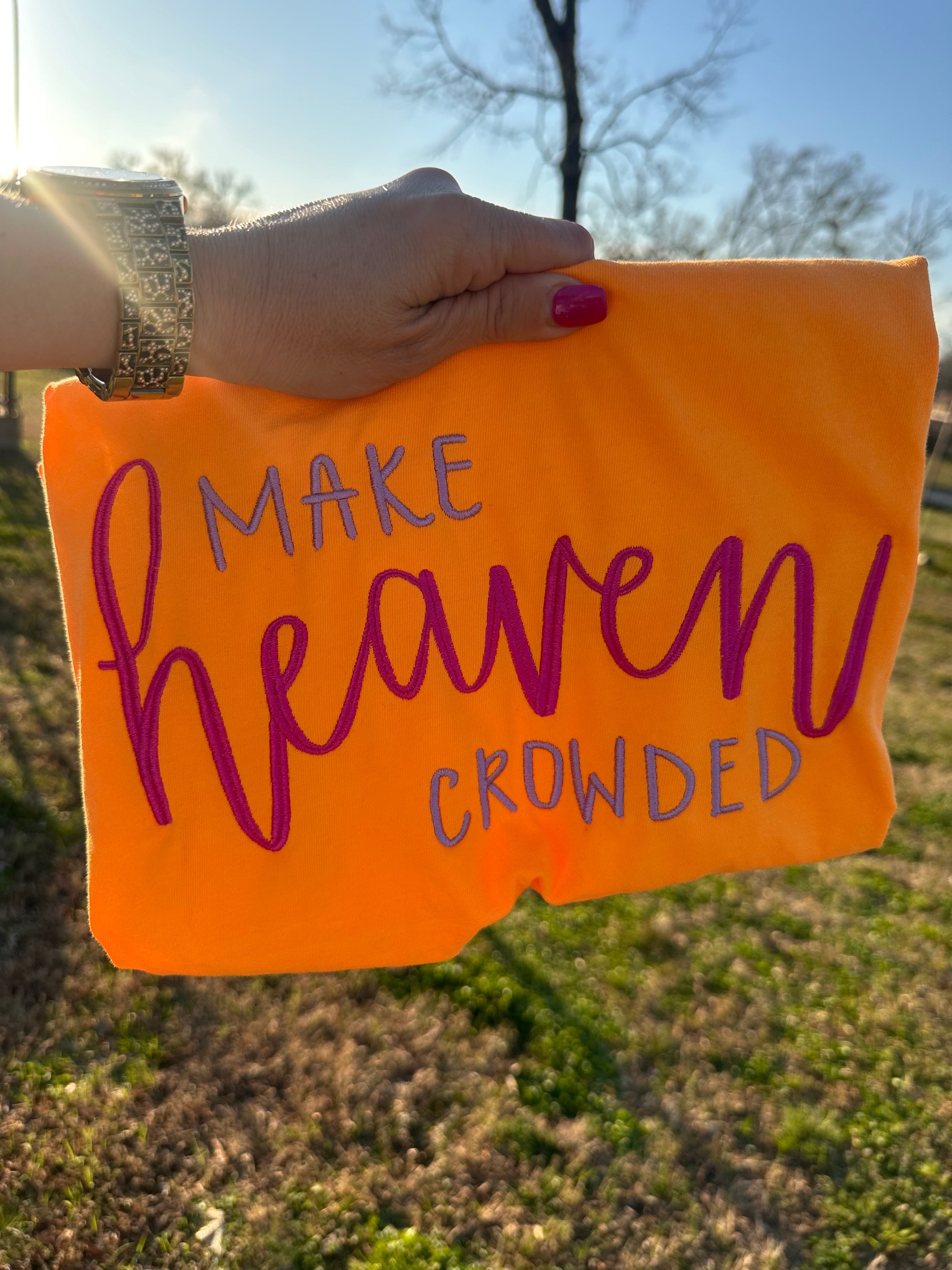 Make Heaven Crowded - Neon Comfort Color T-Shirt