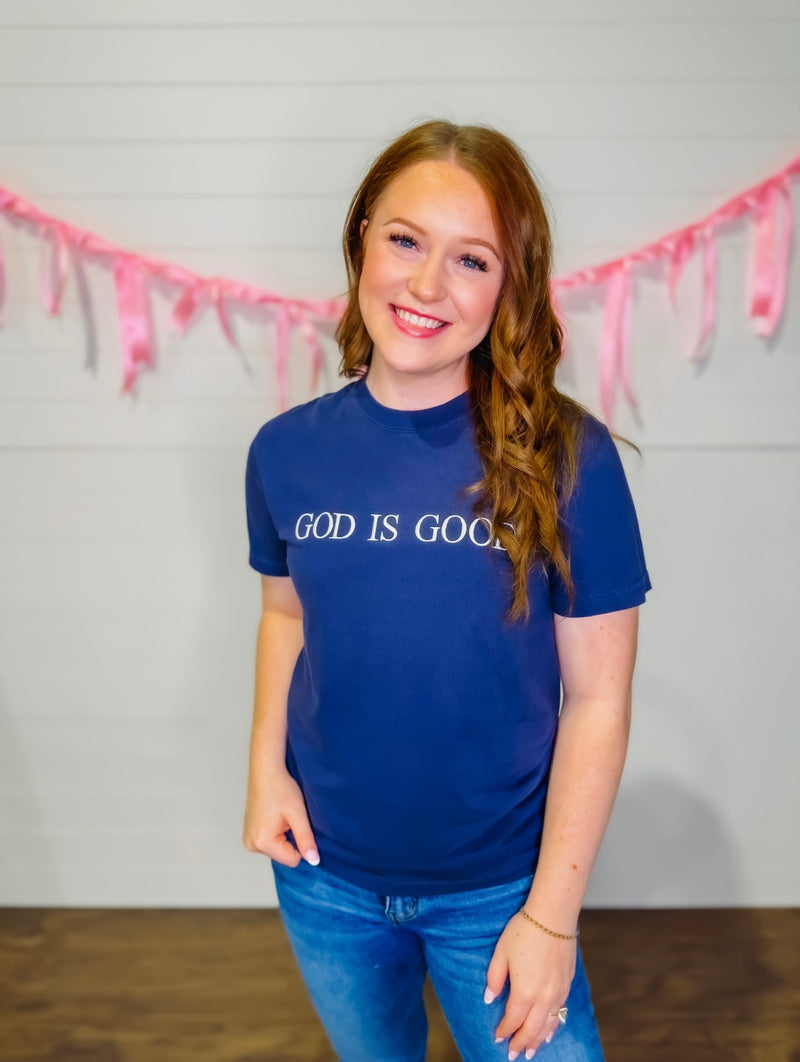 God Is Good Embroidered Comfort Tee