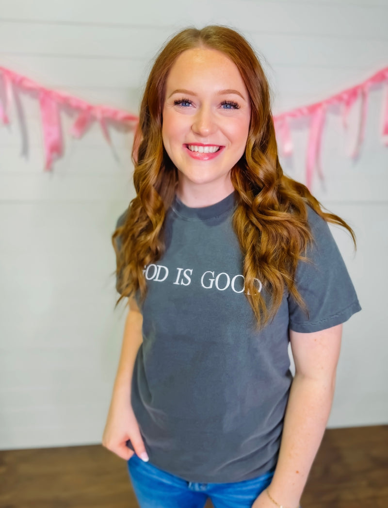 God Is Good Embroidered Comfort Tee